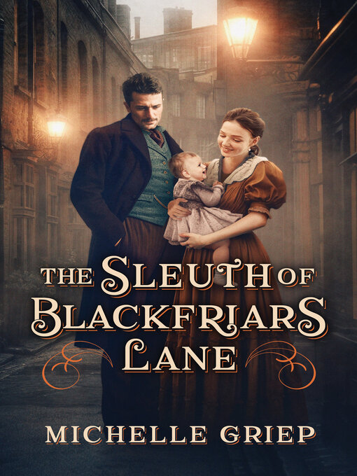 Title details for The Sleuth of Blackfriars Lane by Michelle Griep - Wait list